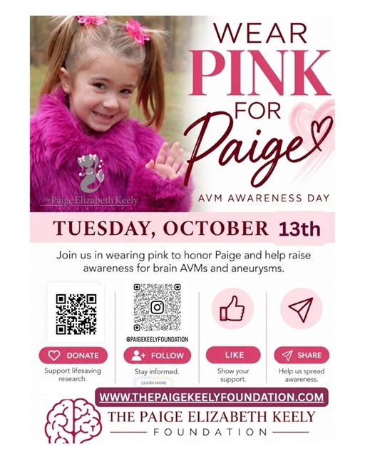 Wear Pink for Paige: AVM Awareness Day is Tuesday, October 13. Join us in wearing pink to honor Paige and raise awareness about brain AVMs and aneurysms.